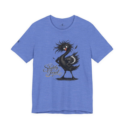 Slightly Feral T-Shirt