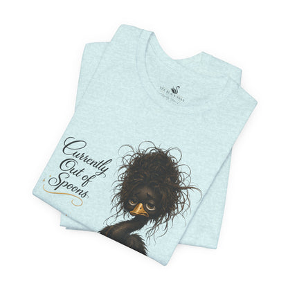 Currently Out of Spoons T-Shirt