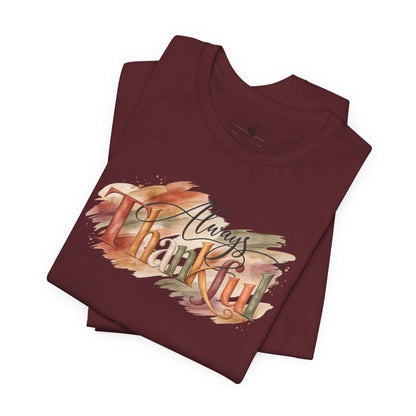 Always Thankful T-Shirt
