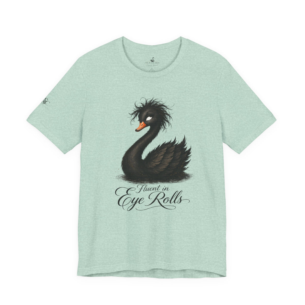 Fluent in Eye Rolls T-Shirt