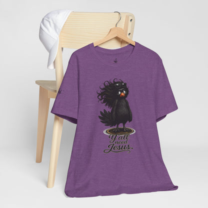 Y'all Need Jesus T-Shirt