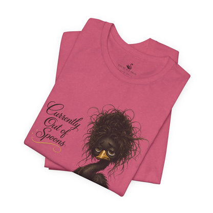 Currently Out of Spoons T-Shirt