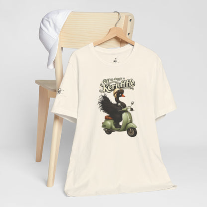 Off to cause a Kerfuffle T-Shirt