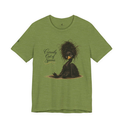 Currently Out of Spoons T-Shirt