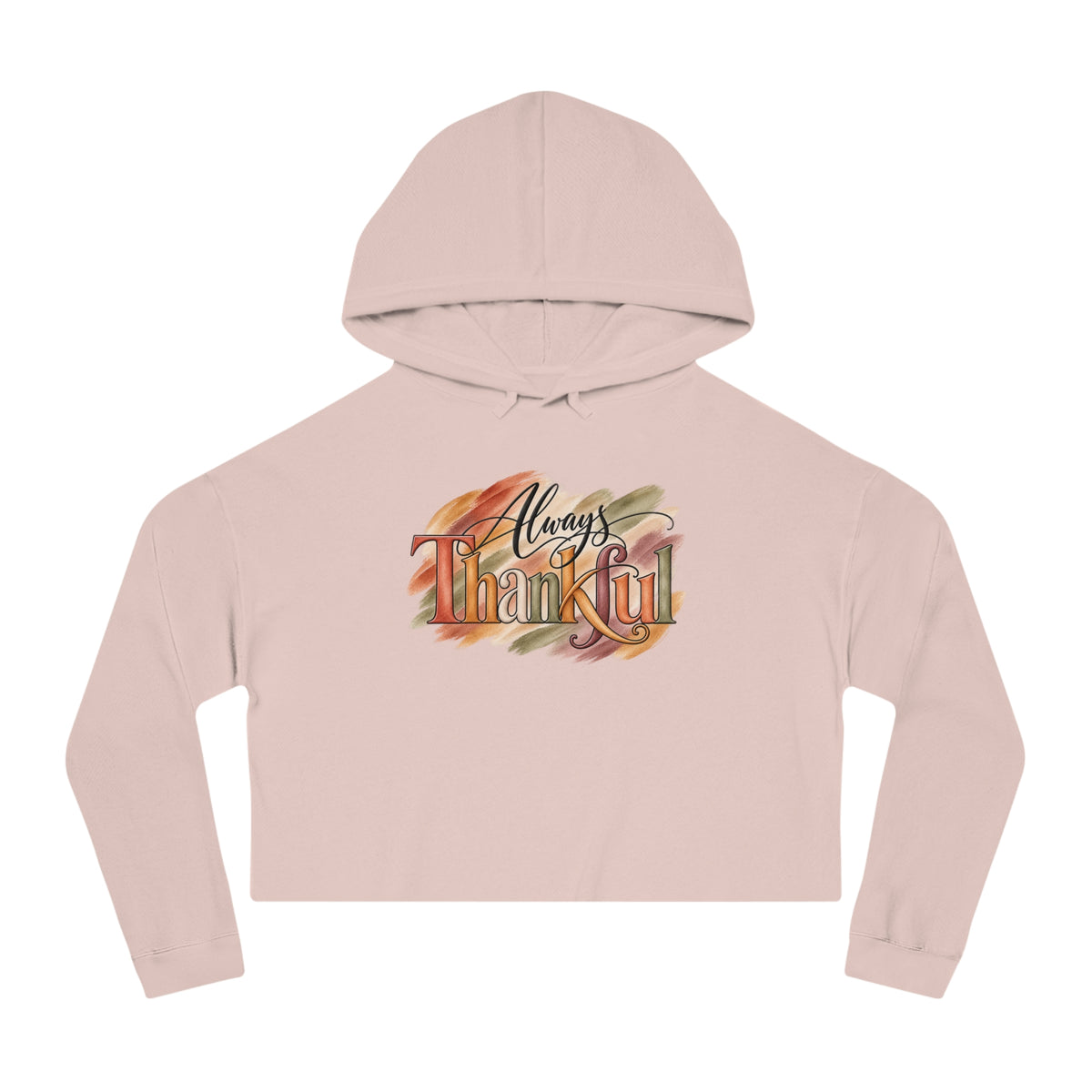 Always Thankful Cropped Hooded Sweatshirt