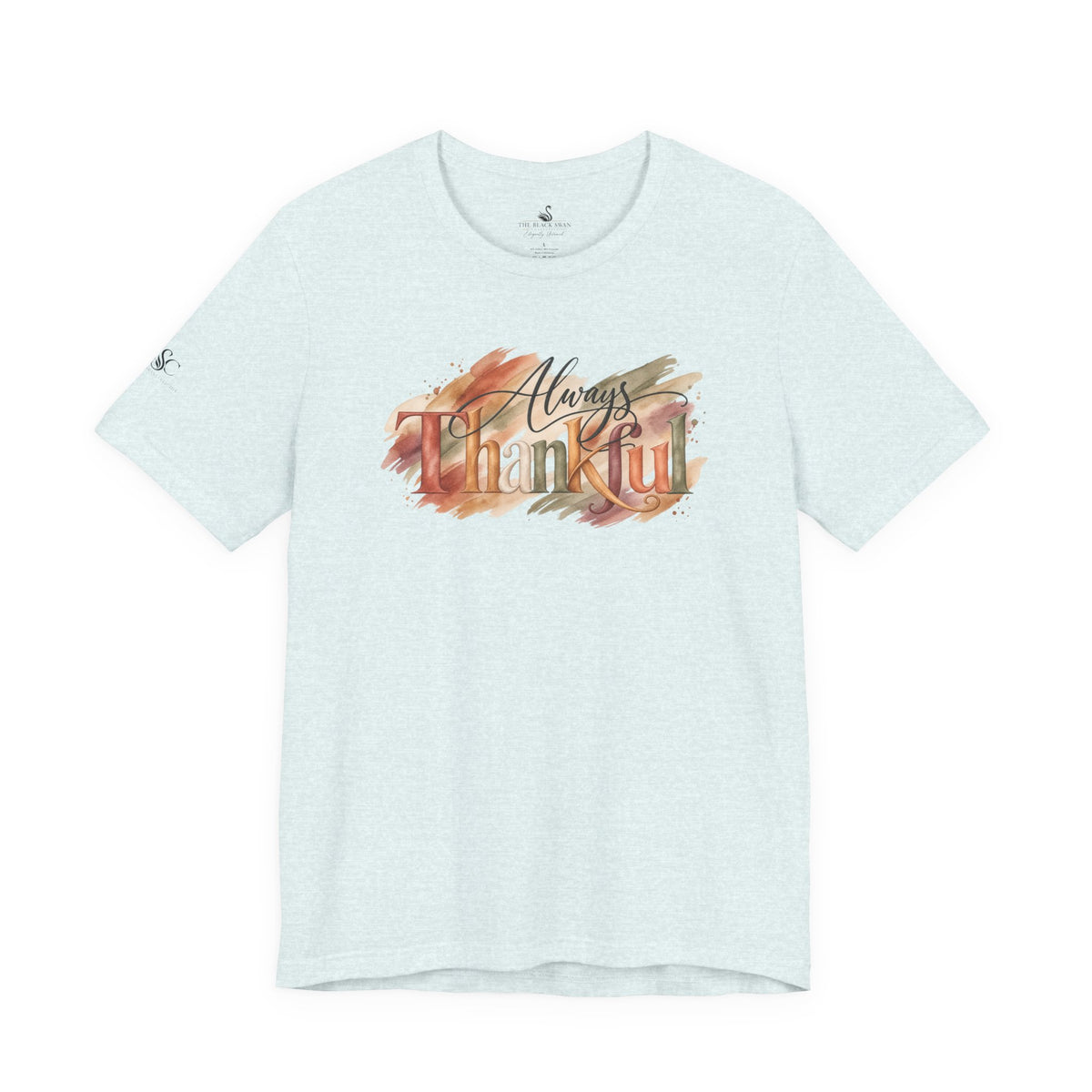 Always Thankful T-Shirt
