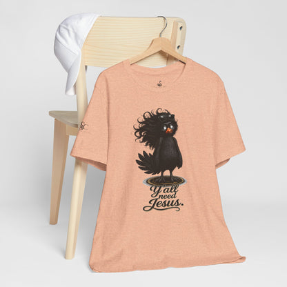 Y'all Need Jesus T-Shirt