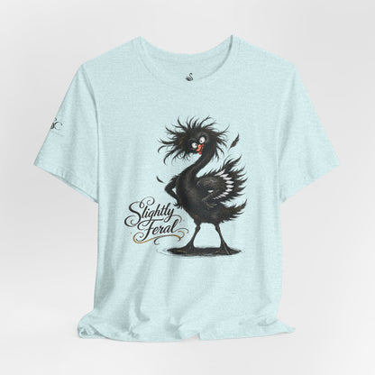 Slightly Feral T-Shirt