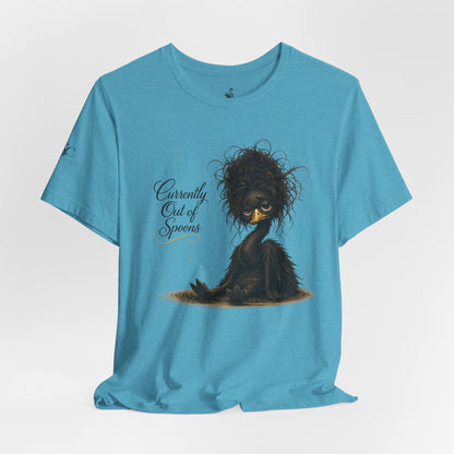 Currently Out of Spoons T-Shirt