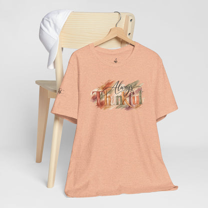 Always Thankful T-Shirt