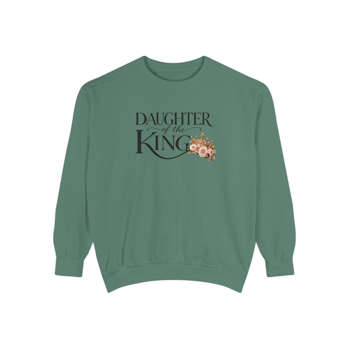 Daughter of the King Sweatshirt