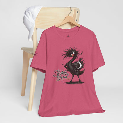 Slightly Feral T-Shirt